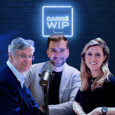 Podcast #1 : Carré W.I.P by Accor